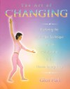 The Art Of Changing: Exploring The Alexander Technique And Its Relationship To Human Energy Body - Glen Park