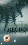 O Espelho Negro (As Crónicas de Bridei, #1) - Juliet Marillier