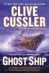 Ghost Ship - Clive Cussler, Graham  Brown