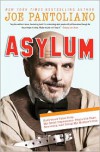 Asylum: Hollywood Tales from My Great Depression: Brain Dis-Ease, Recovery, and Being My Mother's Son - Joe Pantoliano