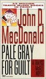 Pale Gray for Guilt (Travis McGee Series #9) - John D. MacDonald