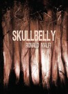 Skullbelly - Ronald Malfi