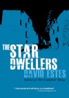 The Star Dwellers - David Estes