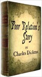 The Poor Relations Story - Charles Dickens