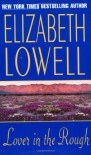 Lover in the Rough - Elizabeth Lowell