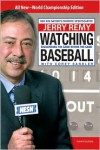 Watching Baseball - Jerry Remy,  Corey Sandler