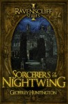 Sorcerers of the Nightwing (Book One - The Ravenscliff Series) - Geoffrey Huntington