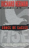 Force of Eagles - Richard Herman