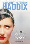 Just Ella - Margaret Peterson Haddix