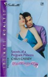 Secrets Of A Pregnant Princess  (Romancing The Crown) (Sihouette Intimate Moments, 1166) - Carla Cassidy