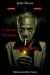Ladainian Abernaker - 1: Vampire Blues (Sang Noir) (French Edition) - Lydie Blaizot