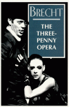 The Threepenny Opera - Bertolt Brecht, Kurt Weill, John Willett, Ralph Manheim