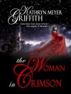 The Woman in Crimson the Woman in Crimson - Kathryn Meyer Griffith