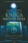 Knjiga mrtvih duša  - Glenn Cooper, Jasna Kljajić