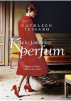 Kolekcjonerka perfum - Kathleen Tessaro