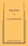 Top Girls - Caryl Churchill