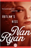 Outlaw's Kiss - Nan Ryan