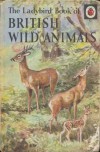 British Wild Animals - George Cansdale, Rowland Green