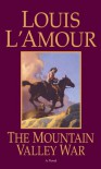 The Mountain Valley War (Kilkenny #2) - Louis L'Amour