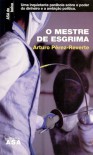 O Mestre de Esgrima (paperback) - Arturo Pérez-Reverte