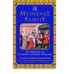 A Medieval Family: The Pastons of Fifteenth-Century England - Frances Gies, Joseph Gies
