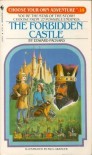 The Forbidden Castle (Choose Your Own Adventure, No. 14) - Edward Packard