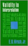 Validity in Interpretation - E.D. Hirsch Jr.