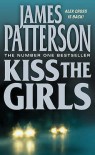 Kiss the Girls (Alex Cross, #2) - James Patterson