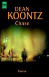 Chase - K.R. Dwyer, Thomas Hag, Dean Koontz