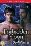 Forbidden Moon - Lexi DeHalo