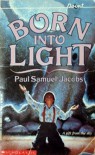 Born into Light - Paul Samuel Jacobs