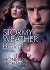 Stormy Weather Baby - Monette Michaels