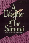 Daughter of the Samurai (P) - Etsu Inagaki Sugimoto