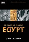 Egypt: How a Lost Civilisation Was Rediscovered - Joyce Tyldesley