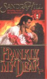 Frankly, My Dear - Sandra Hill