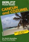 Cancun and Cozumel (Berlitz Pocket Travel Guides) - Neil Wilson, Berlitz Publishing Company