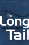 The Long Tail: How Endless Choice Is Creating Unlimited Demand - Chris Anderson