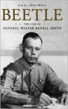 Beetle: The Life of General Walter Bedell Smith (American Warriors Series) - D.K.R. Crosswell