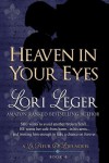 Heaven in Your Eyes - Lori Leger