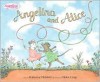 Angelina and Alice - Katharine Holabird,  Helen Craig (Illustrator)