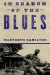 In Search of the Blues - Marybeth Hamilton