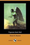 Pigeons from Hell - Robert E. Howard