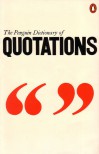The Penguin Dictionary of Quotations - J.M. Cohen, M.J. Cohen