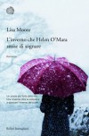 L'inverno che Helen O'Mara smise di sognare - Lisa Moore, Sara Sullam
