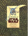 The Wildlife of Star Wars: A Field Guide - Terryl Whitlatch, Bob Carrau