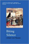 Biting Silence - Arturo Von Vacano