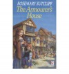 The Armourer's House - Rosemary Sutcliff