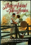 Anne of the Island and Tales of Avonlea - L.M. Montgomery