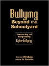 Bullying Beyond the Schoolyard: Preventing and Responding to Cyberbullying - Sameer Hinduja