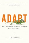 Adapt: Why Success Always Starts with Failure - Tim Harford